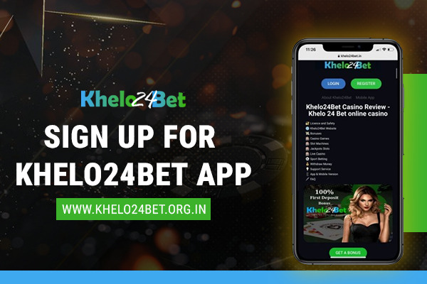 Sign Up for Khelo24bet App