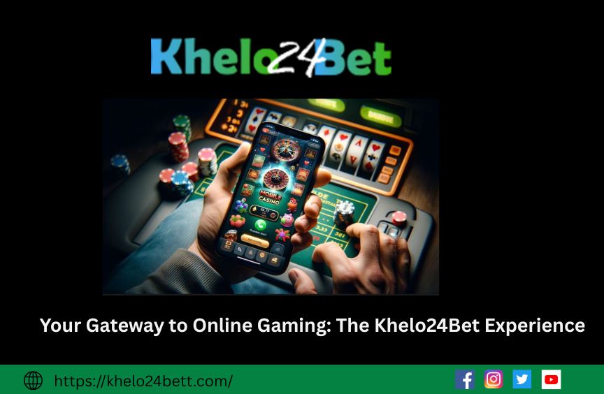 Your Gateway to Online Gaming: The Khelo24Bet Experience
